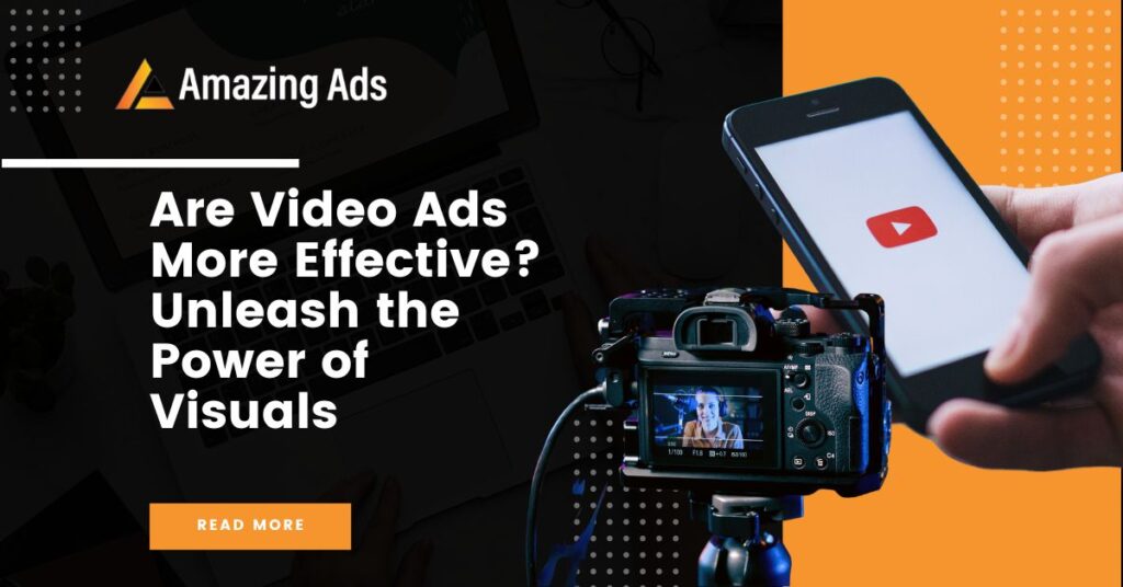 Are Video Ads More Effective?